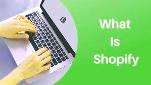 What Is Shopify?